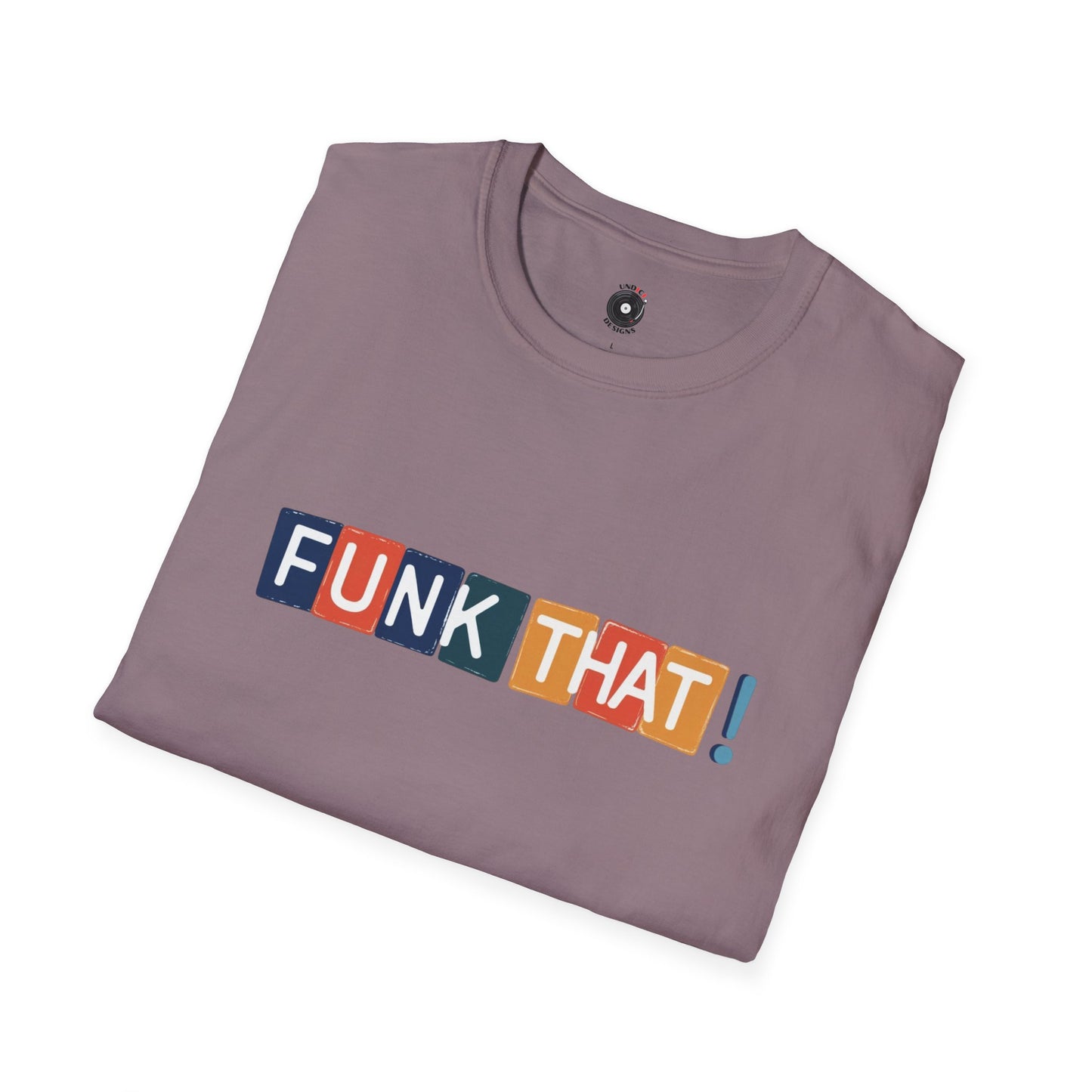 "Funk that!" in one line with colorful highlights