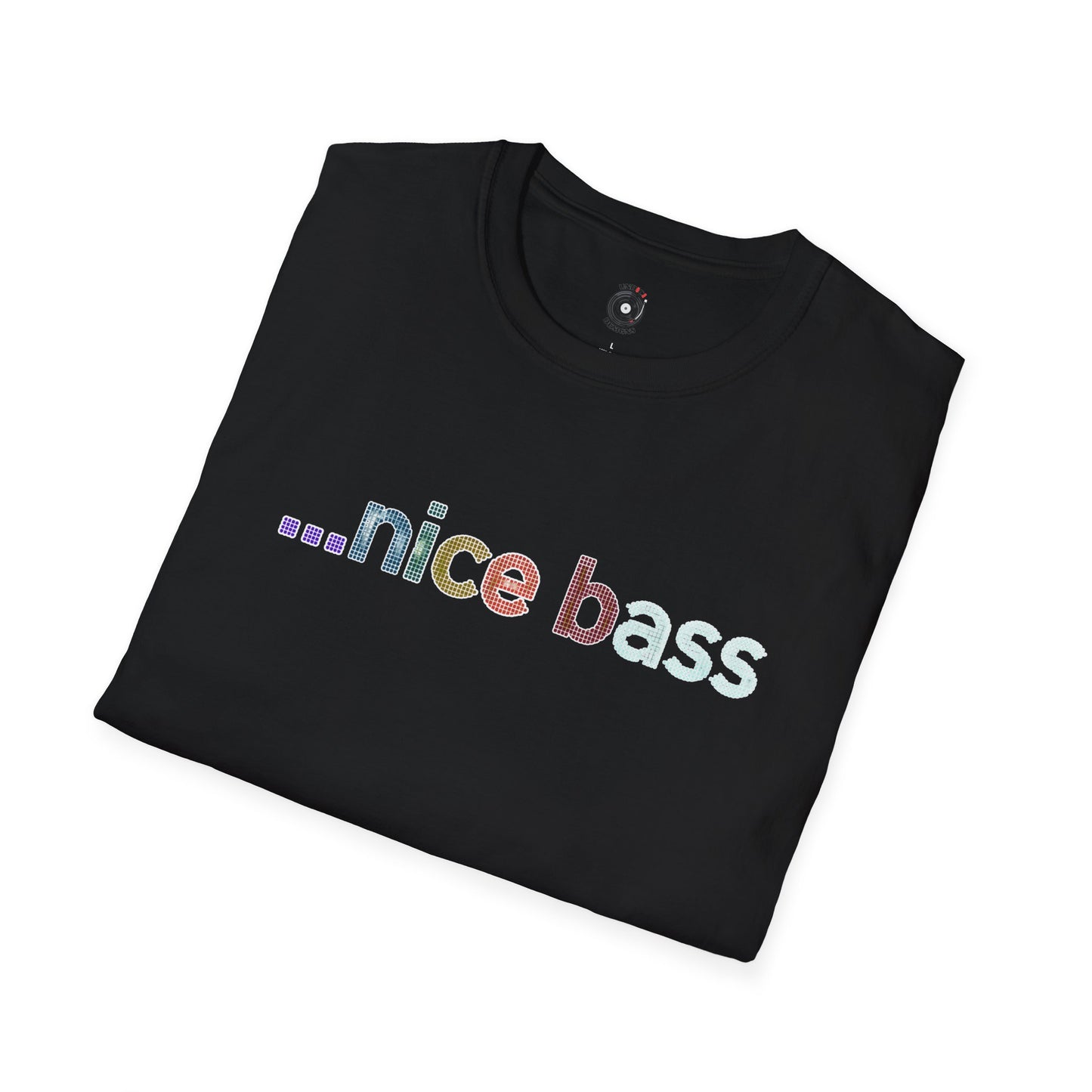 "...Nice Bass"