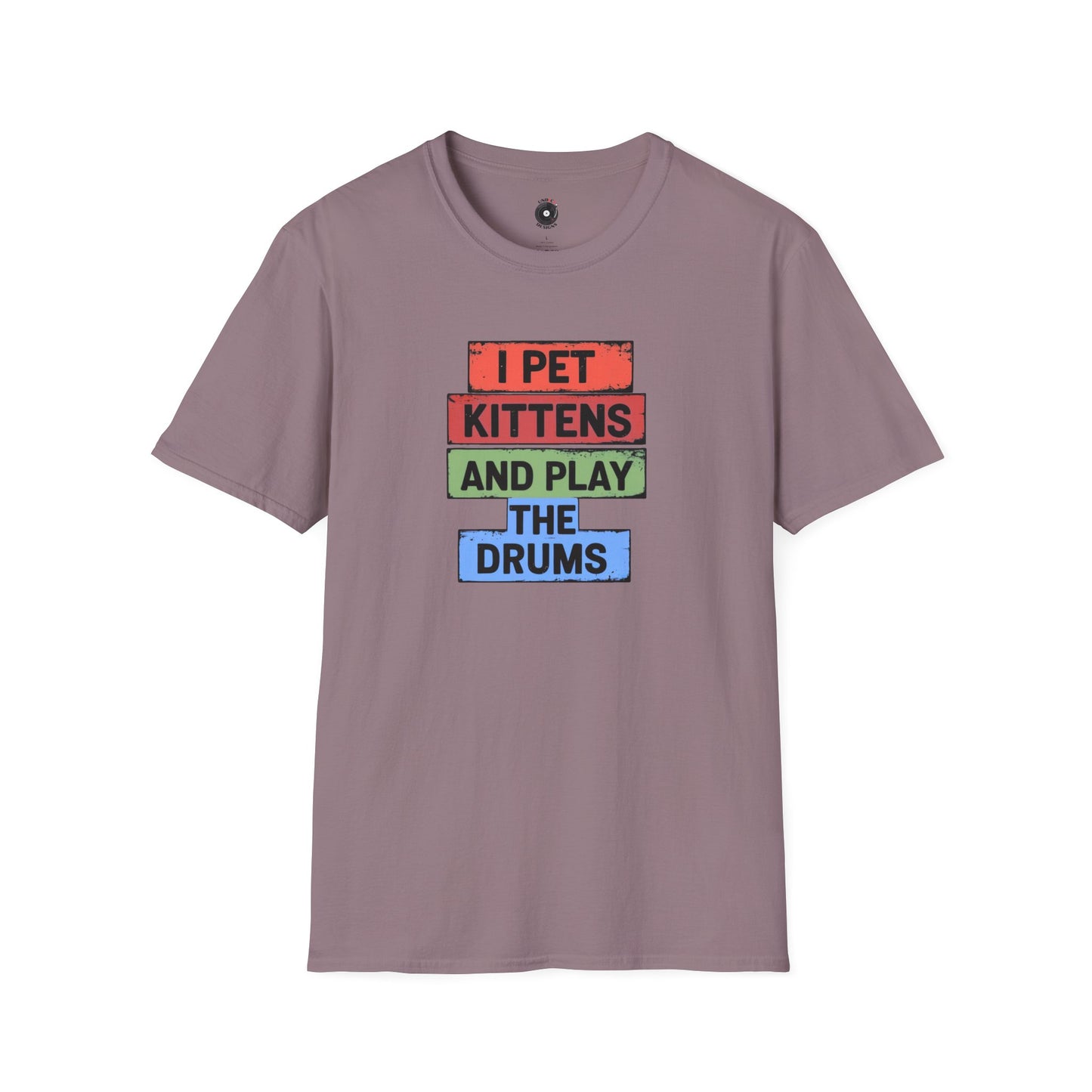 "I Pet Kittens and Play the Drums" Text Graphic Tee.
