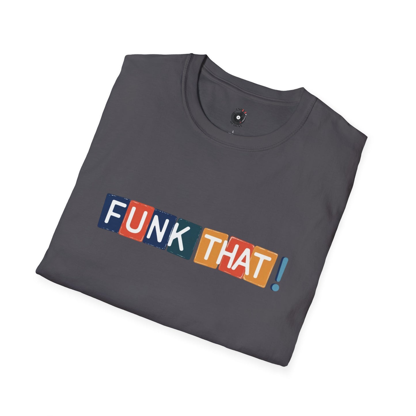 "Funk that!" in one line with colorful highlights