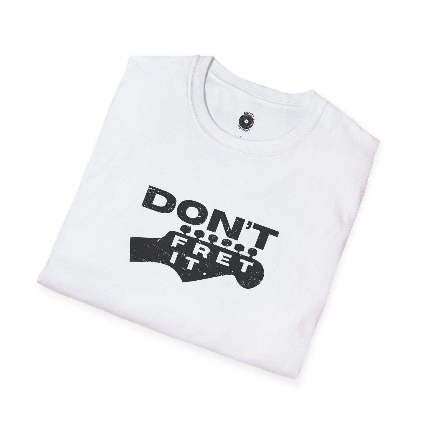 "Don't fret it" guitar headstock graphic.