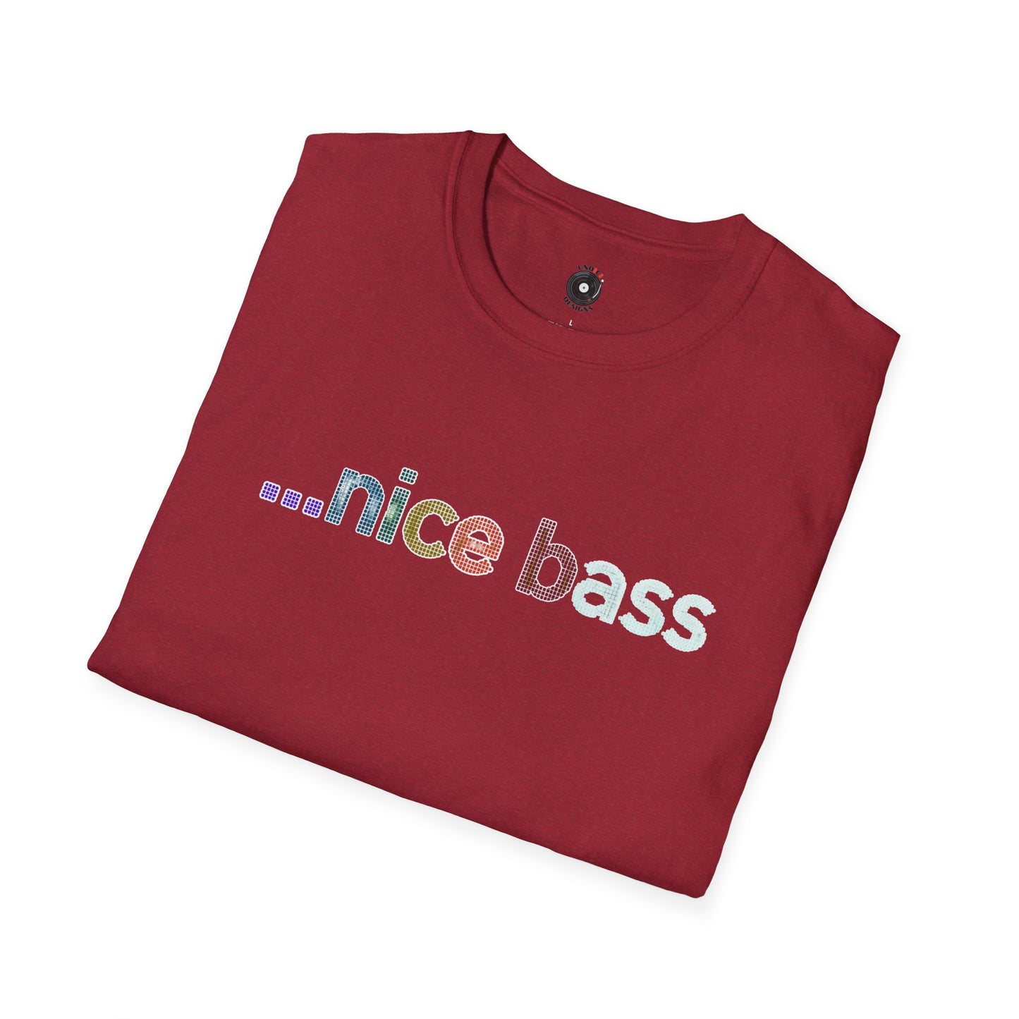 "...Nice Bass"