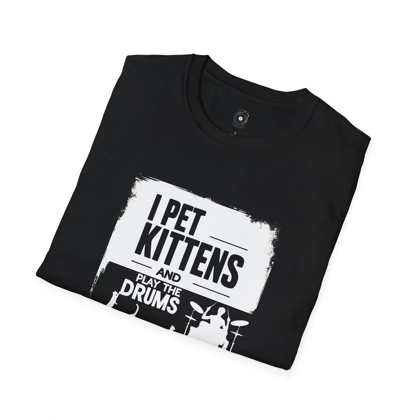 "I pet kittens and play the drums" in highlight graphic tee.
