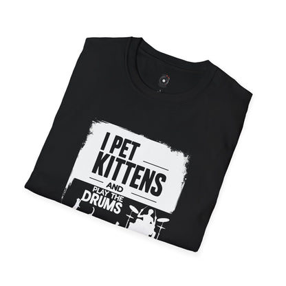"I pet kittens and play the drums" in highlight graphic tee.