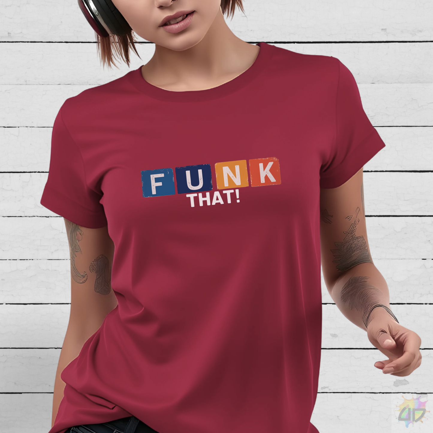 "Funk That" in Colorful Highlight Graphic Tee.