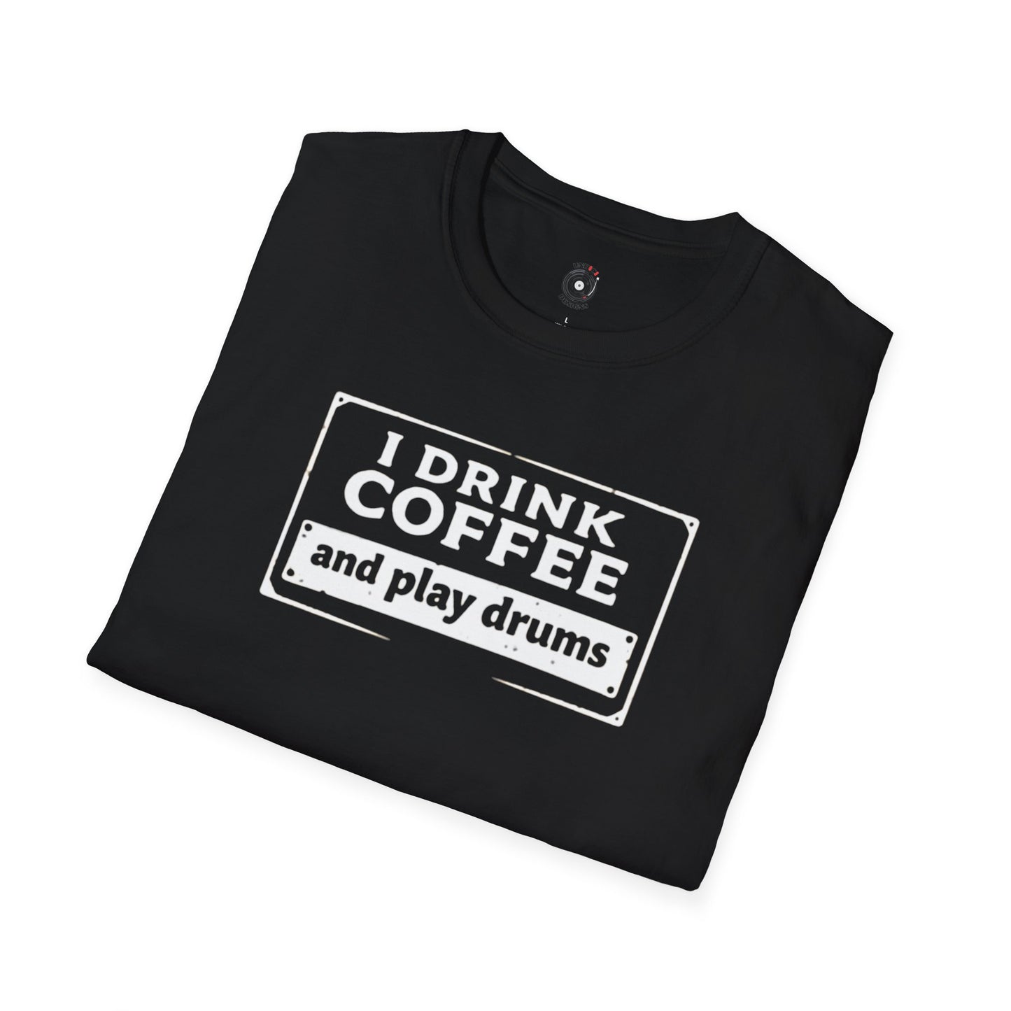"I drink coffee and play drums" in a stamplike design