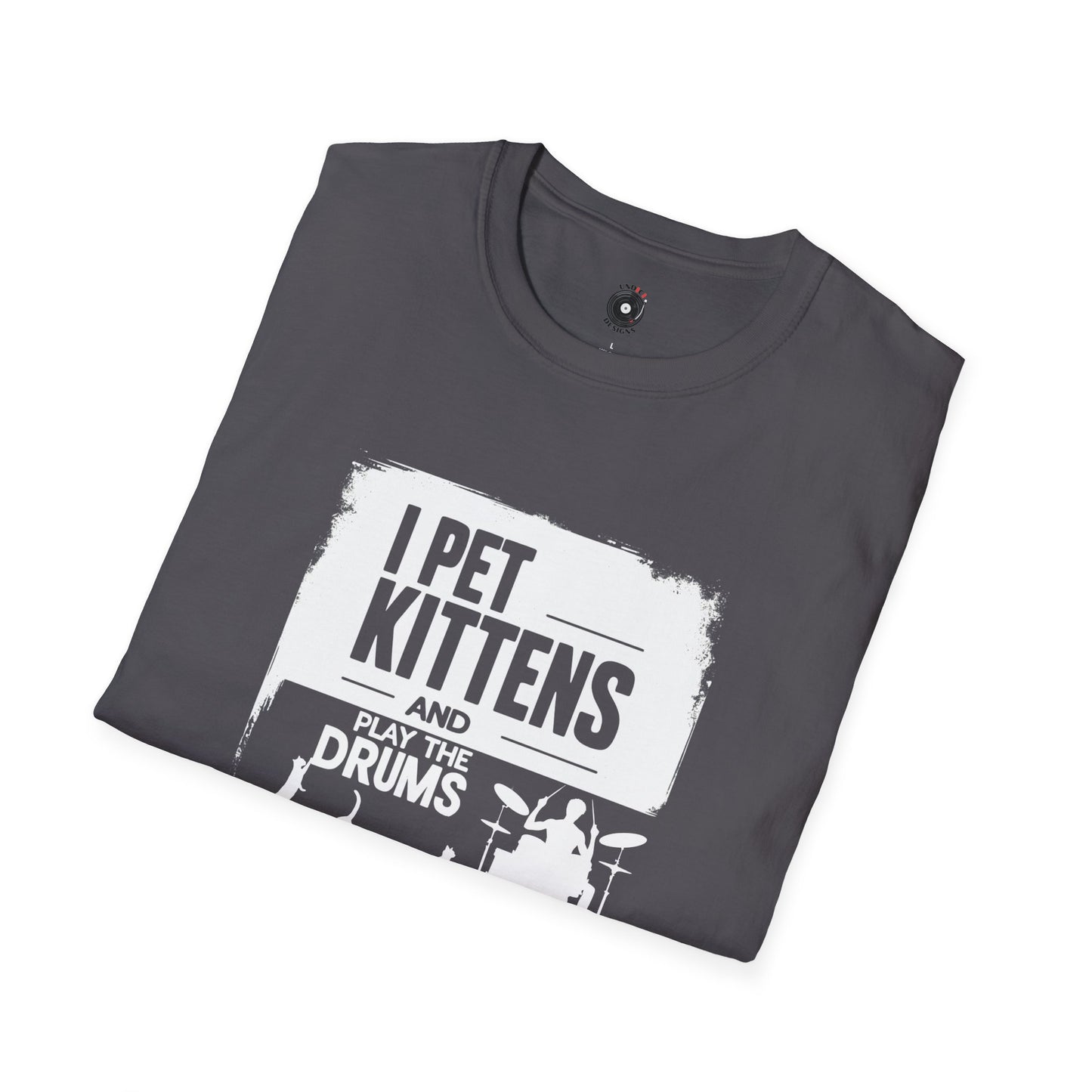 "I pet kittens and play the drums" in highlight graphic tee.