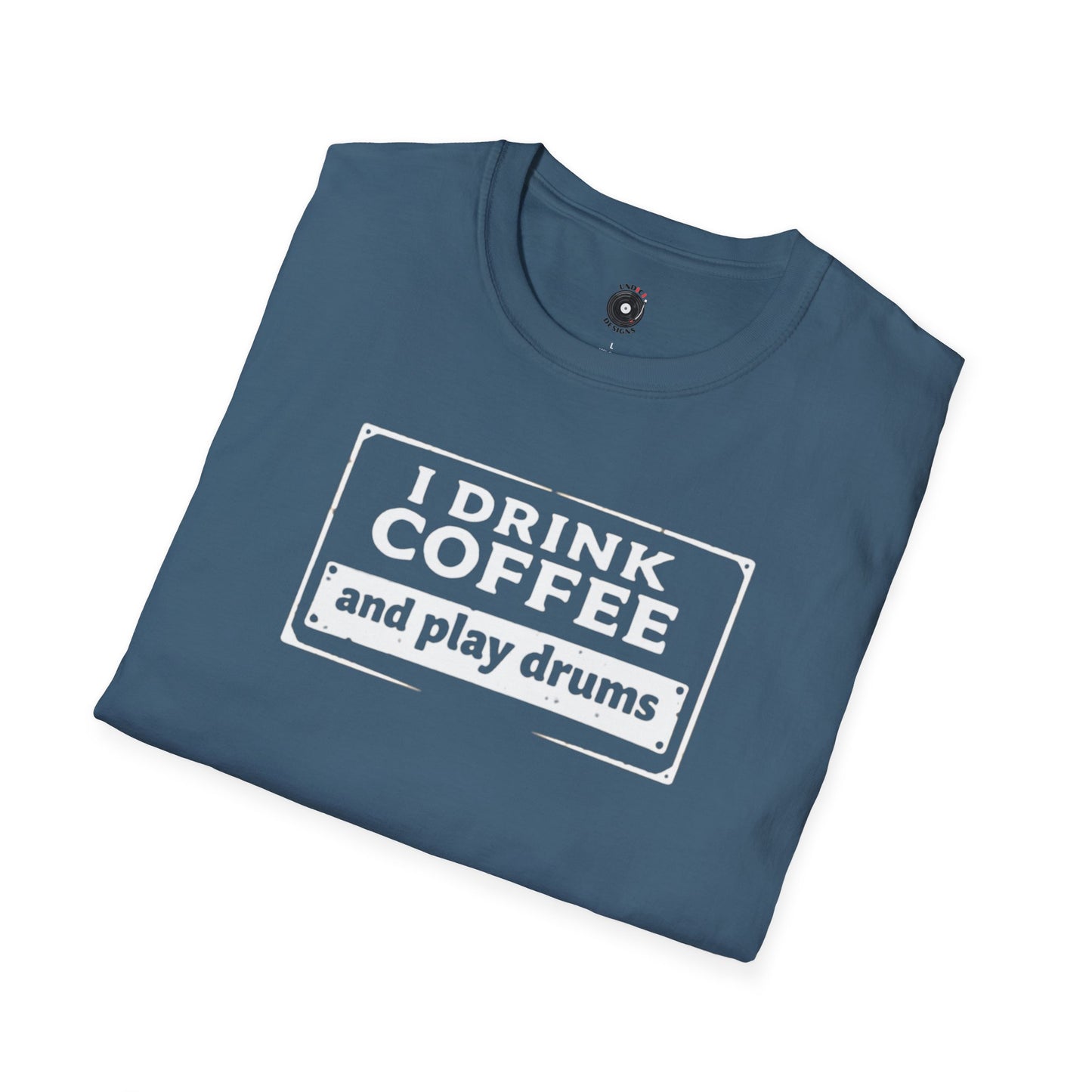 "I drink coffee and play drums" in a stamplike design