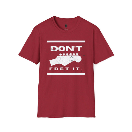 "Don't fret it."