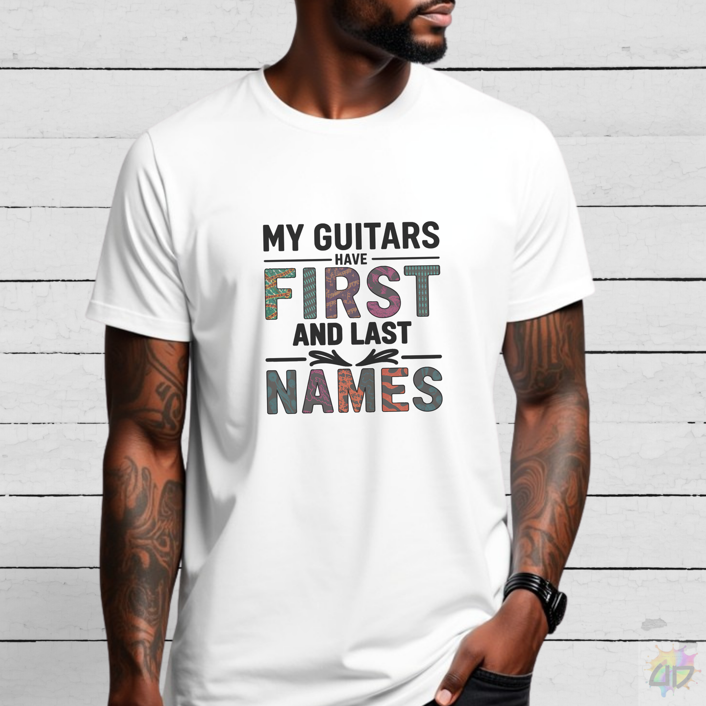 "My Guitars Have First and Last Names" Colorful Text Graphic Tee.