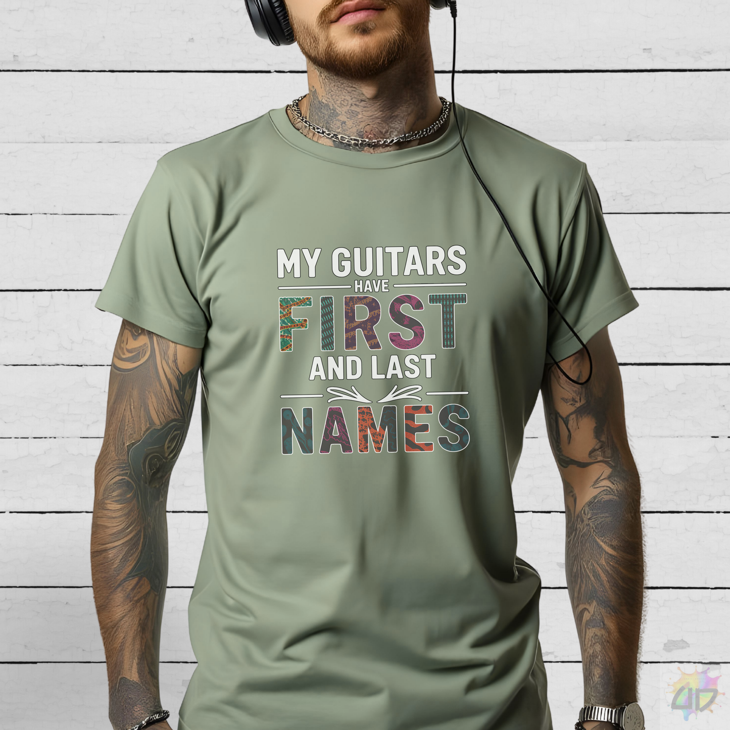"My Guitars Have First and Last Names" Colorful Text Graphic Tee.