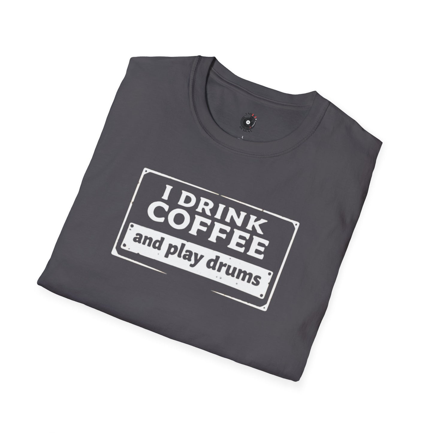 "I drink coffee and play drums" in a stamplike design