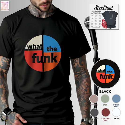 "What the funk" in a retro circle graphic.