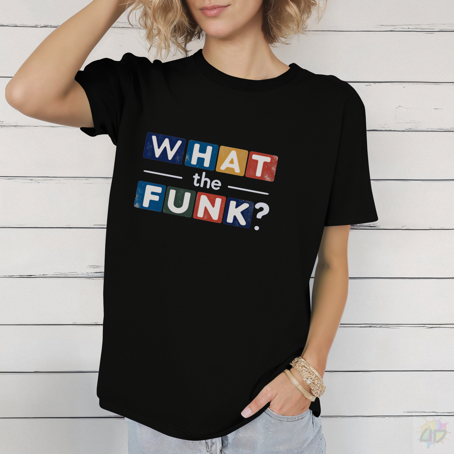 "What The Funk? in Colorful Graphic Tee.