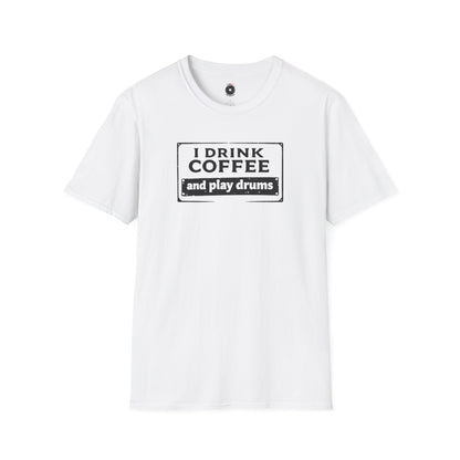 "I drink coffee and play drums" in a stamplike design