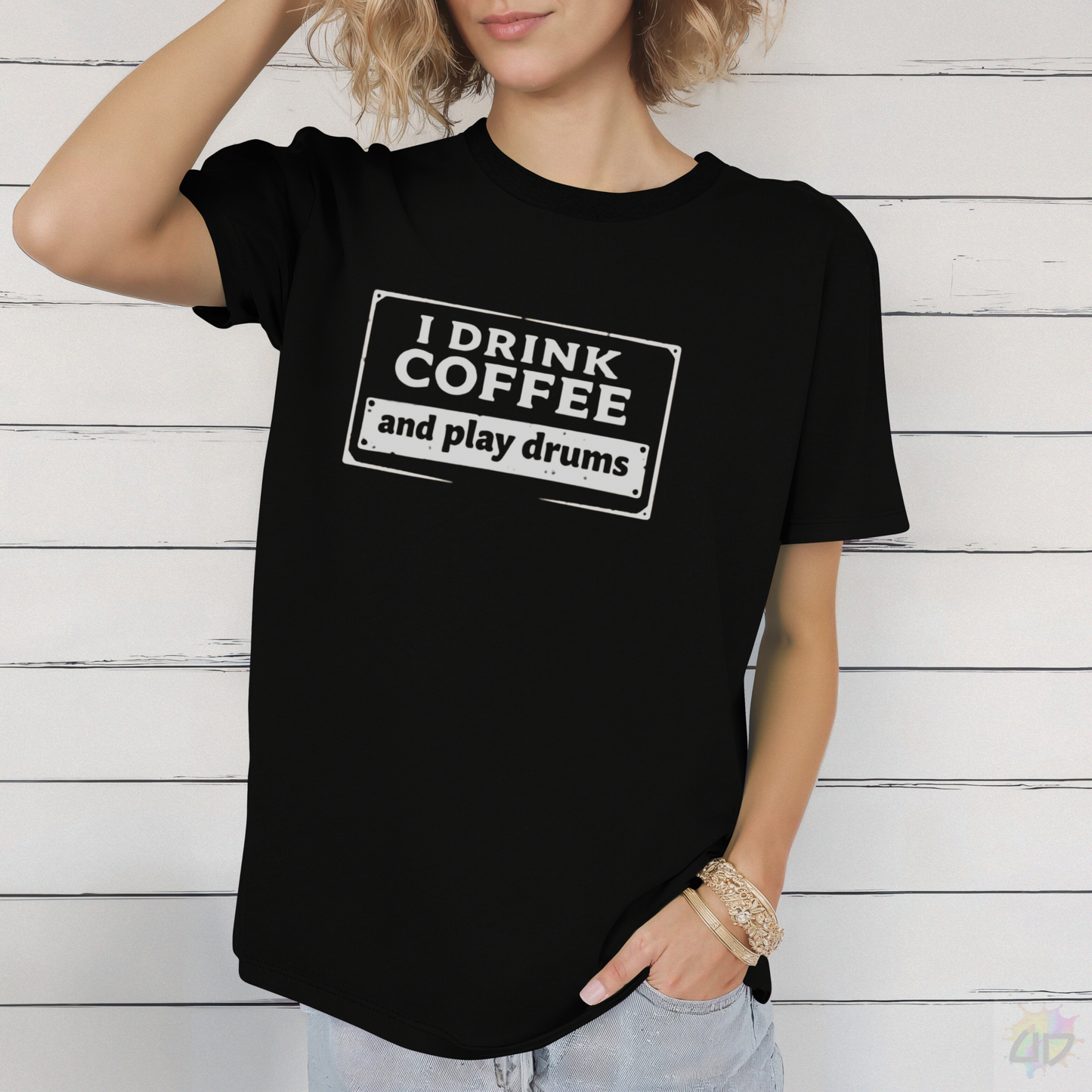 "I Drink Coffee and Play Drums" Graphic Tee.