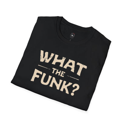 "What the funk? in vintage style text.