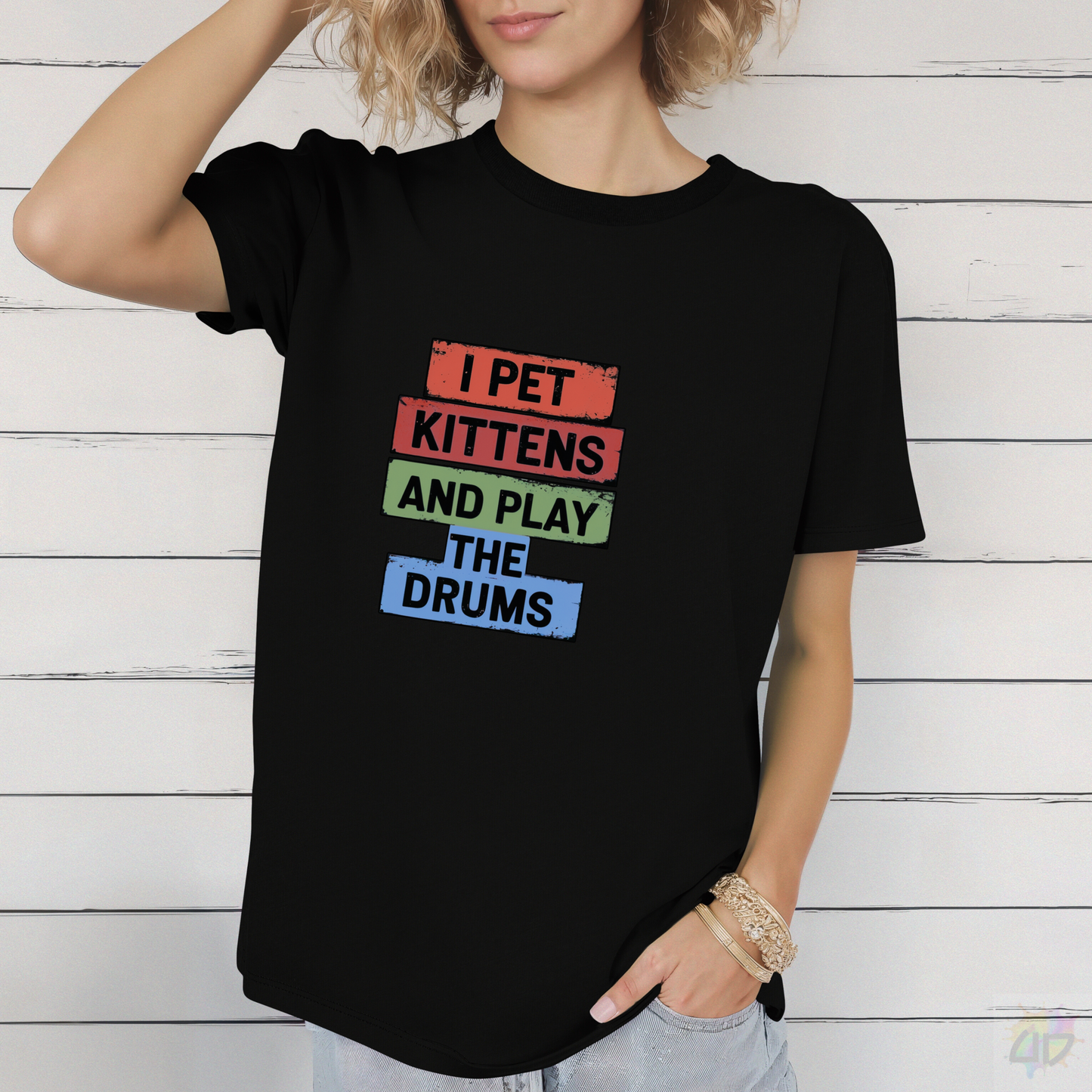 "I Pet Kittens and Play the Drums" Text Graphic Tee.